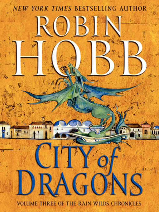 Robin Hobb创作的City of Dragons作品的详细信息 - 可供借阅